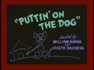 Tom and Jerry - Puttin' On The Dog