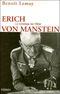 Erich von Manstein, le stratège de Hitler