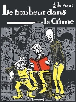 Le Bonheur dans le crime