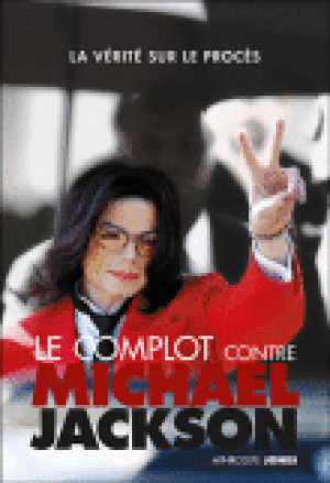 Le Complot contre Michael Jackson