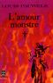 L'amour monstre