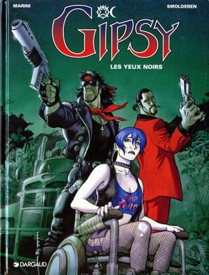 Les yeux noirs - Gipsy, tome 4