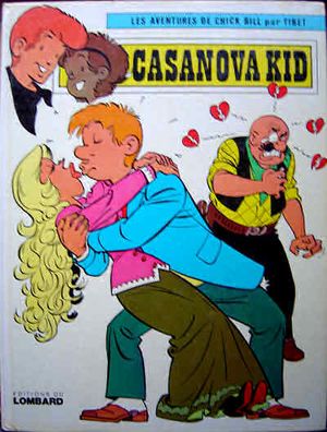 Casanova Kid - Chick Bill, tome 40