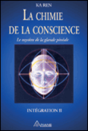 La chimie de la conscience