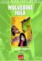 La Délivrance - Wolverine/Hulk, tome 1