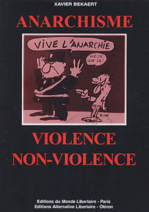 Anarchisme, violence, non-violence