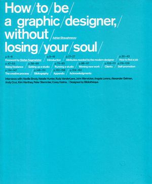 How To Be A Graphic Designer Without Losing Your Soul
