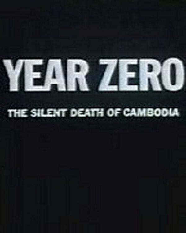 Year Zero: The Silent Death of Cambodia