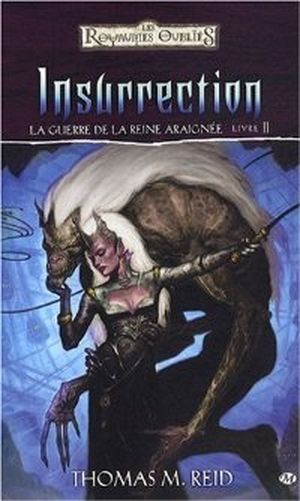 Insurrection, La guerre de la Reine Araignée, tome 2