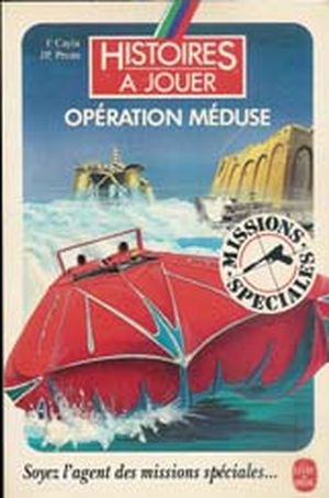Opération Méduse - Missions spéciales, tome 2