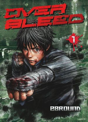 Over Bleed, tome 1