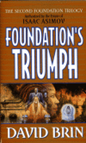 Le Triomphe de Fondation - Le Second Cycle de Fondation, tome 3