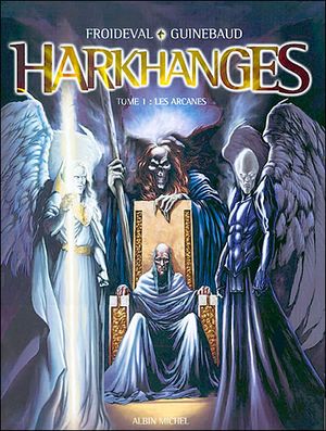 Les Arcanes - Harkhanges, tome 1