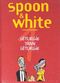 Requiem pour dingos - Spoon & White, tome 1