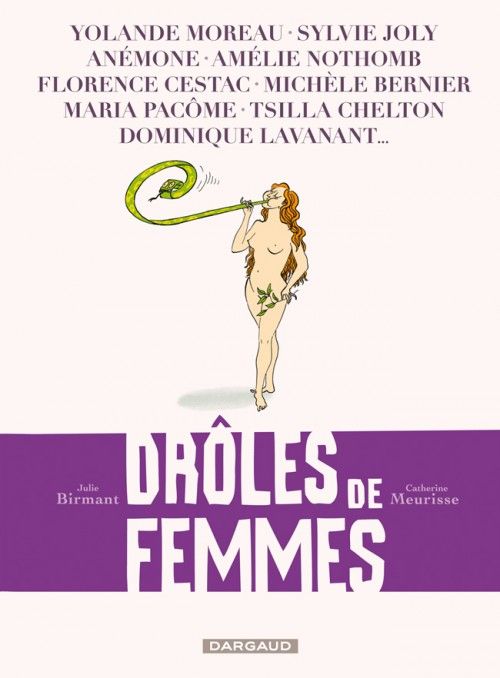 Droles De Femmes Catherine Meurisse Et Julie Birmant Senscritique