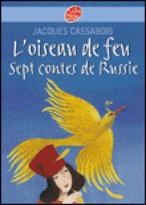 L'oiseau de feu : sept contes de Russie