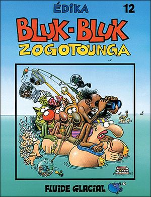 Bluk-bluk Zogotounga - Édika, tome 12