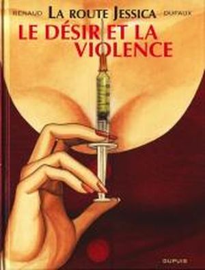 Le Désir et la Violence - La Route Jessica, tome 3