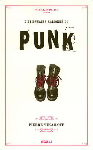 Dictionnaire raisonné du punk