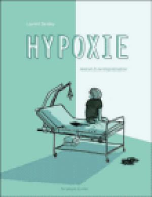 Hypoxie, histoire d'une hospitalisation