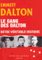 Le Gang des Dalton : notre véritable histoire