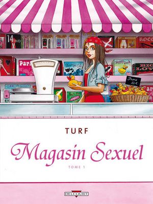 Magasin sexuel, tome 1