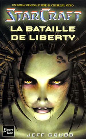 La Bataille de Liberty - Starcraft, tome 1