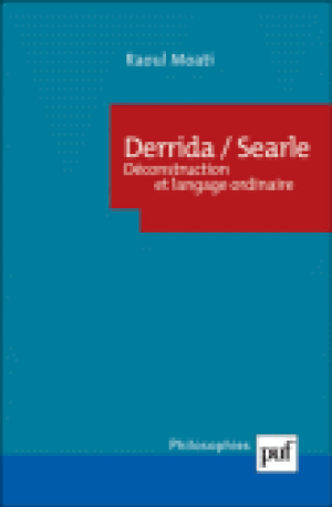 Derrida-Searle : déconstruction et langage ordinaire