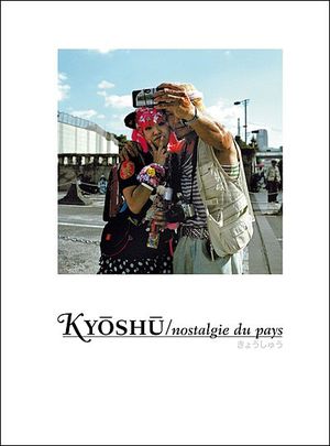 Kyoshu, nostalgie du pays