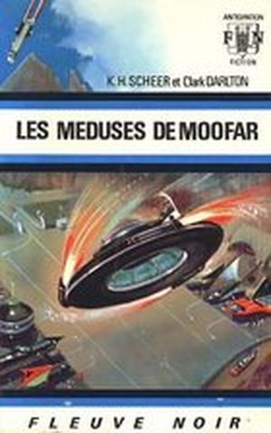 Les Méduses de Moofar - Perry Rhodan, tome 19