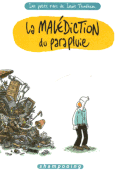 Couverture La malédiction du parapluie - Les petits riens de Lewis Trondheim, tome 1 Couverture La malédiction du parapluie - Les petits riens de Lewis Trondheim, tome 1