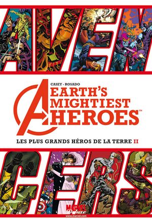 Avengers : Les plus grands héros de la Terre, tome 2