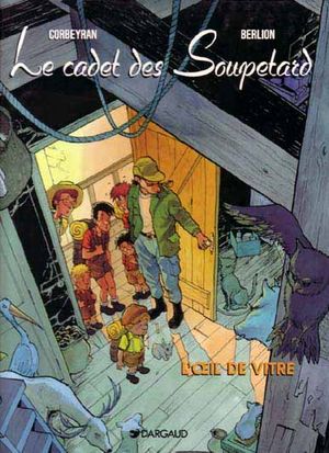LŒeil de vitre - Le Cadet des Soupetard, tome 3