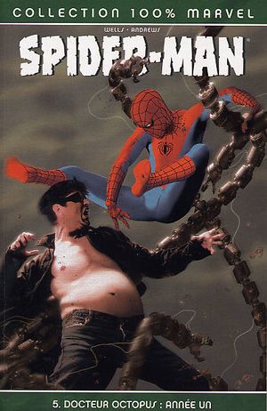 Docteur Octopus : Année 1 - Spider-Man, tome 5