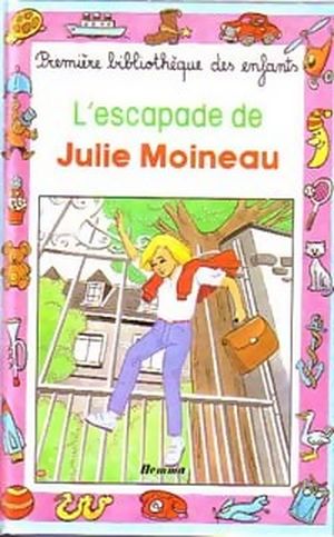 L'escapade de Julie Moineau