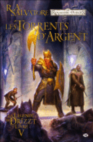 Les torrents d'argent, La légende de Drizzt, Tome 5