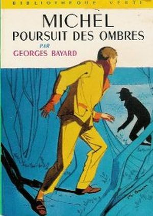 Michel poursuit des ombres