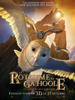 Affiche Le Royaume de Ga'Hoole : La Légende des gardiens Affiche Le Royaume de Ga'Hoole : La Légende des gardiens