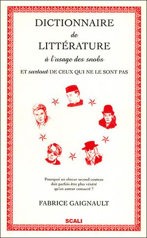 Dictionnaire snob de la littérature
