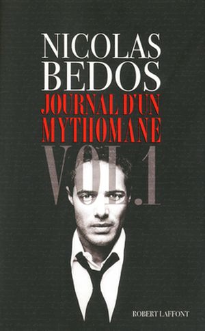 Journal d'un mythomane, Volume 1
