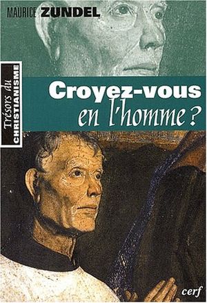 Croyez-vous en l'homme?