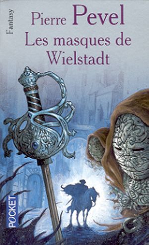 Les Masques de Wielstadt - Wielstadt, tome 2