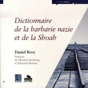 Dictionnaire De La Barbarie Nazie Et De La Shoah