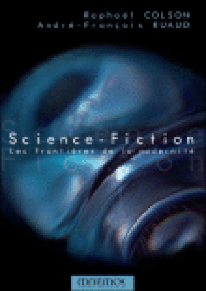 Science-fiction, frontière de la modernité
