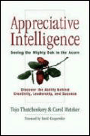 Appreciative intelligence: seeing the mighty oak in the acor
