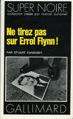 Ne tirez pas sur Errol Flynn