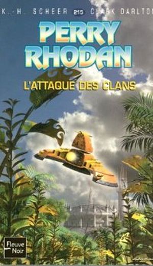 L'attaque des clans - Perry Rhodan, tome 215