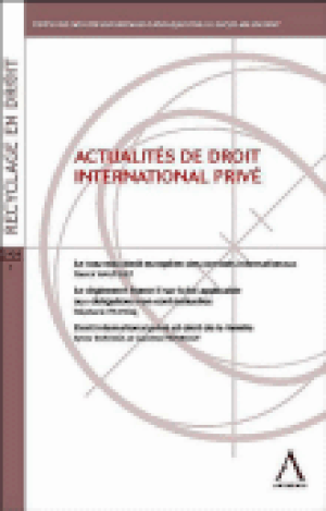 Actualités de droit international privé