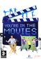 You're in the Movies