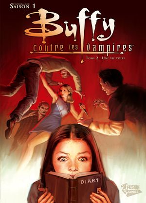 Saison 1 : Une vie volée - Buffy contre les vampires : L'Intégrale, tome 2